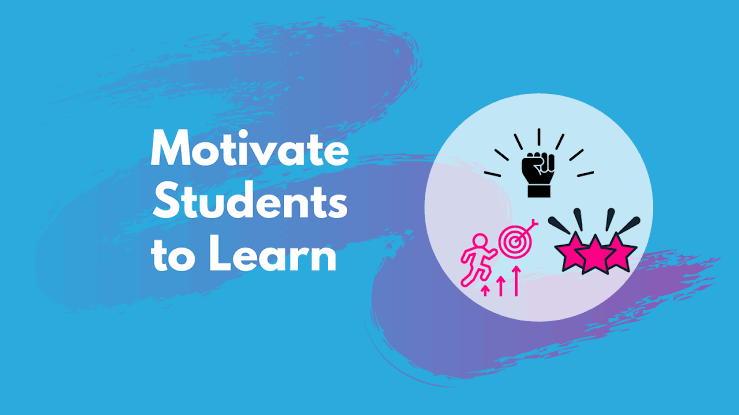 Motivate Students