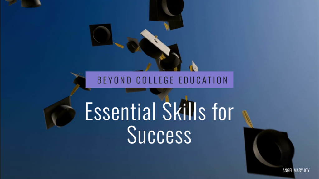 Beyond graduation: skills students need for work and life success